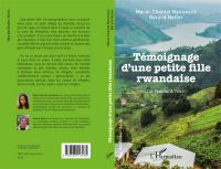 couverture du livre " témoignage d‘une petite fille rwandaise - de l‘exode à l‘exil"